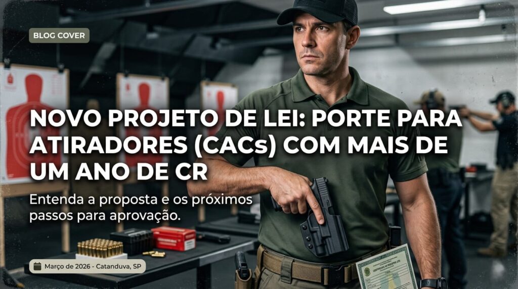 Novo Projeto de Lei propõe Porte de Arma para Atiradores com mais de um ano de CR